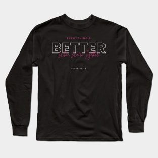 Valentine Everything's better when we're together Long Sleeve T-Shirt